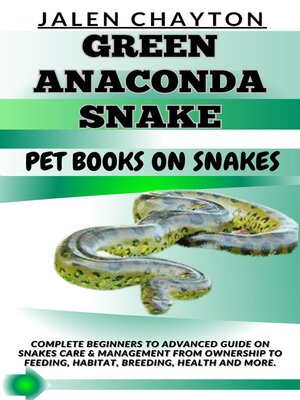 cover image of GREEN ANACONDA SNAKE  PET BOOKS ON SNAKES